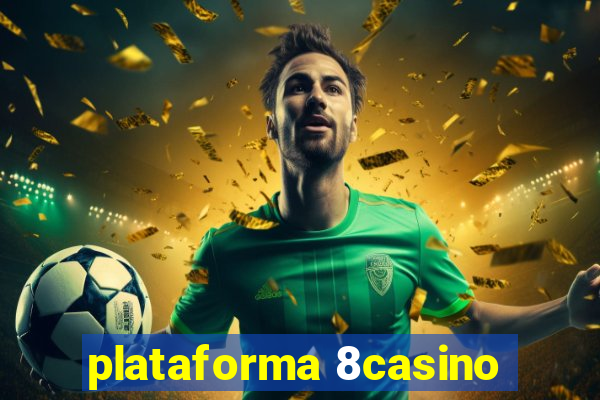 plataforma 8casino